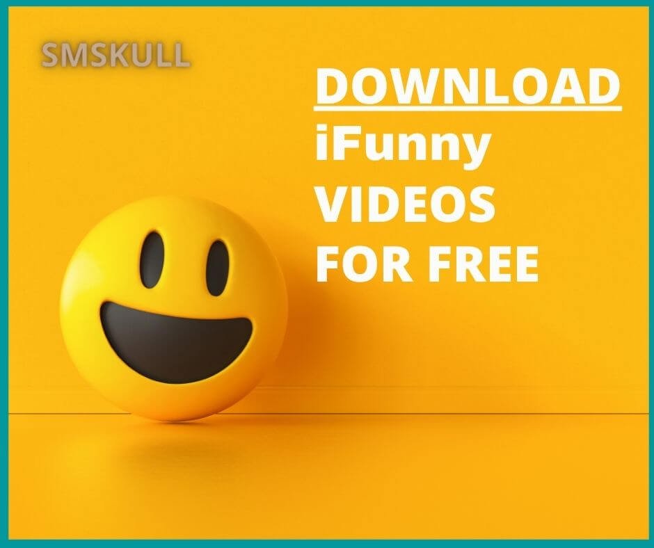 Ifunny Video Downloader - Smskull