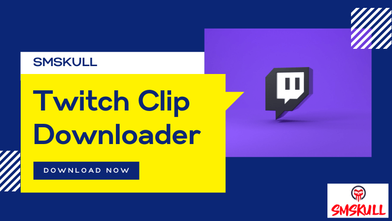 Twitch Clip Downloader - Smskull