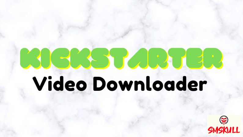 Kickstarter Video Downloader